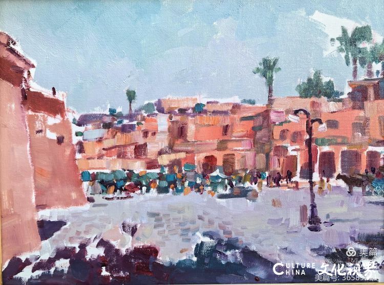 蔚蓝的天空，炙热的暖阳……跟随谢麟漫步油画色彩斑斓的摩洛哥